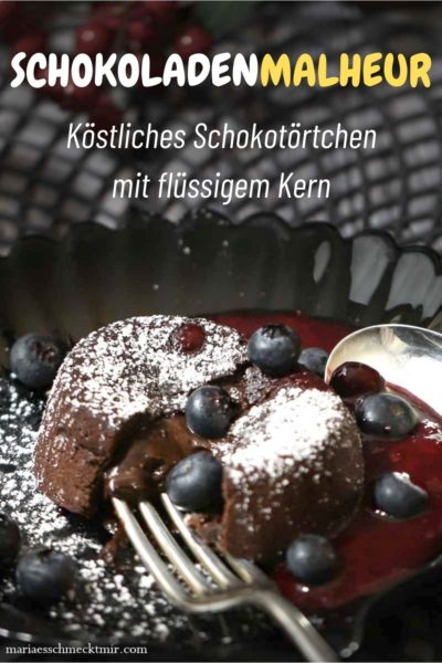 Schokoladenmalheur - Schokotörtchen mit flüssigem Kern